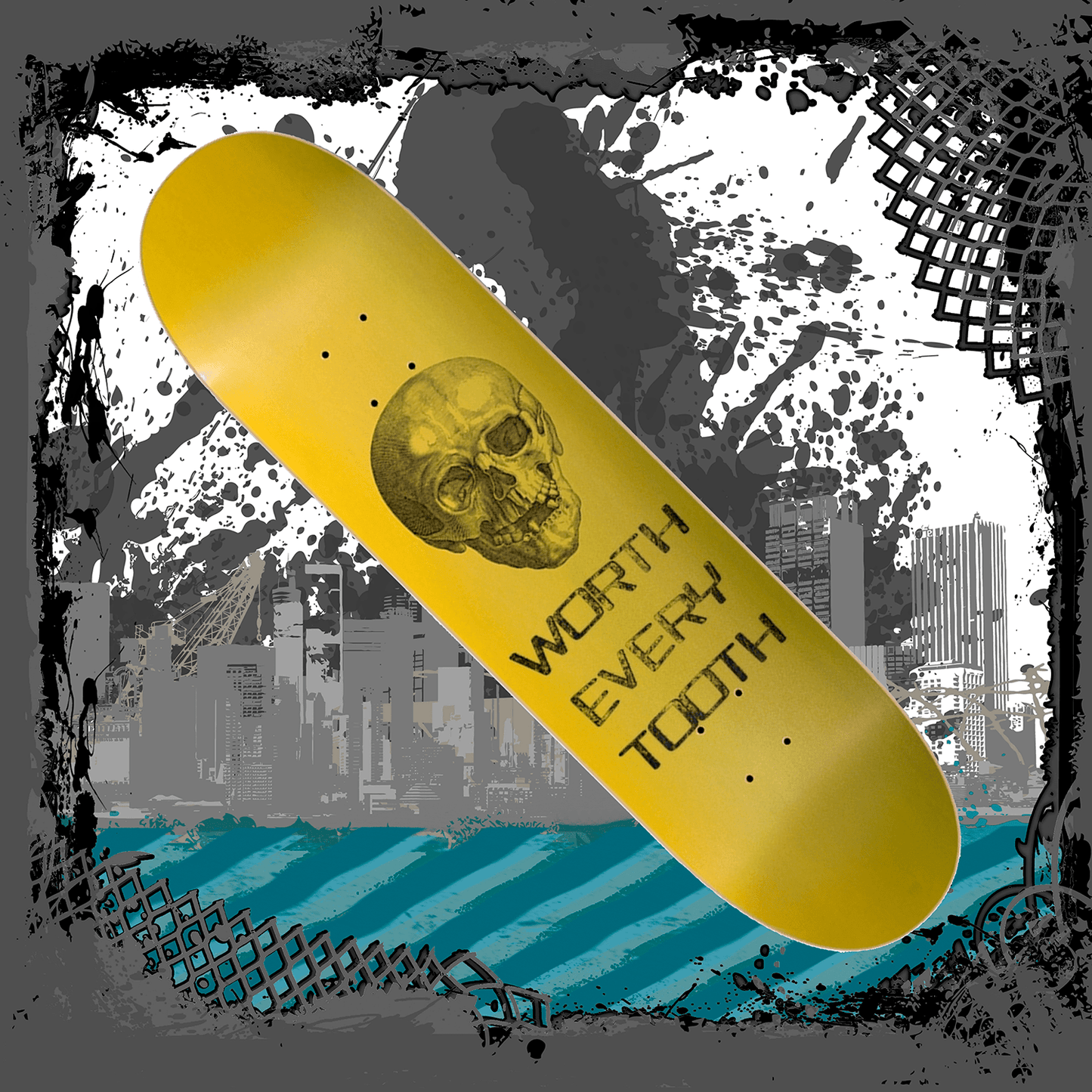 Worth Every Tooth - Skateboard Deck